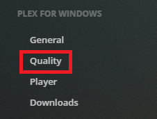 Go to the "Quality" section on the left-hand side.